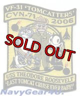 VF-31 TOMCATTERS LAST TOMAT CRUISE EVER BABY! 2006記念パッチ