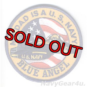 画像: ブルーエンジェルズ "MY DAD IS A U.S.NAVY" パッチ（SFS社製/デッドストック）