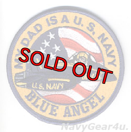 画像1: ブルーエンジェルズ "MY DAD IS A U.S.NAVY" パッチ（SFS社製/デッドストック）